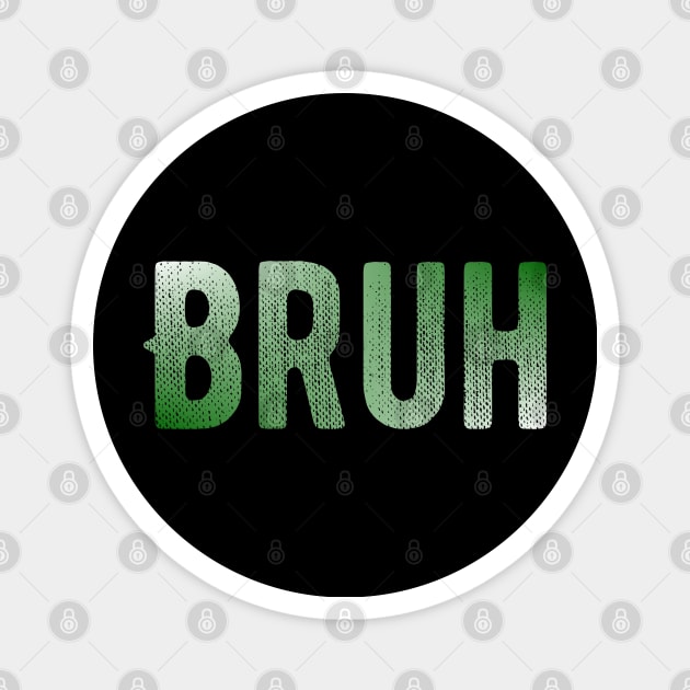 Bruh Moment Magnet by Design Seventytwo